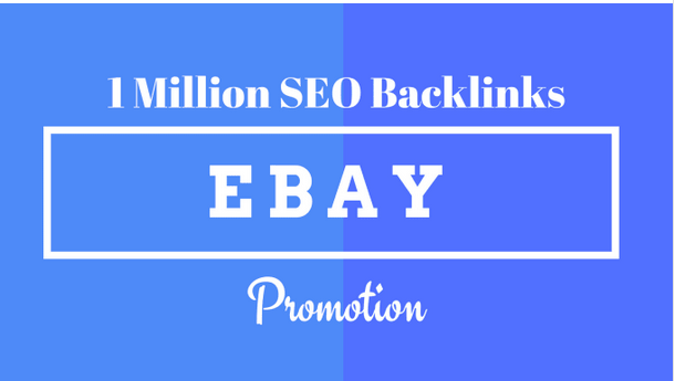 Make 1m SEO backlinks for ebay listing promotion, eb...