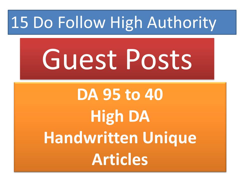 Publish 15 Unique Guest Posts articles on High DA Authority Backlinks 