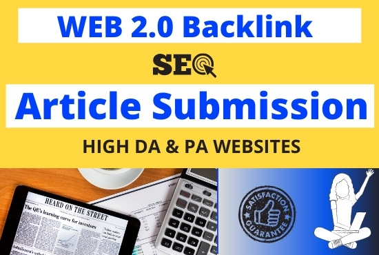  I'll do instant approval article submission and web 2 0 backlinks