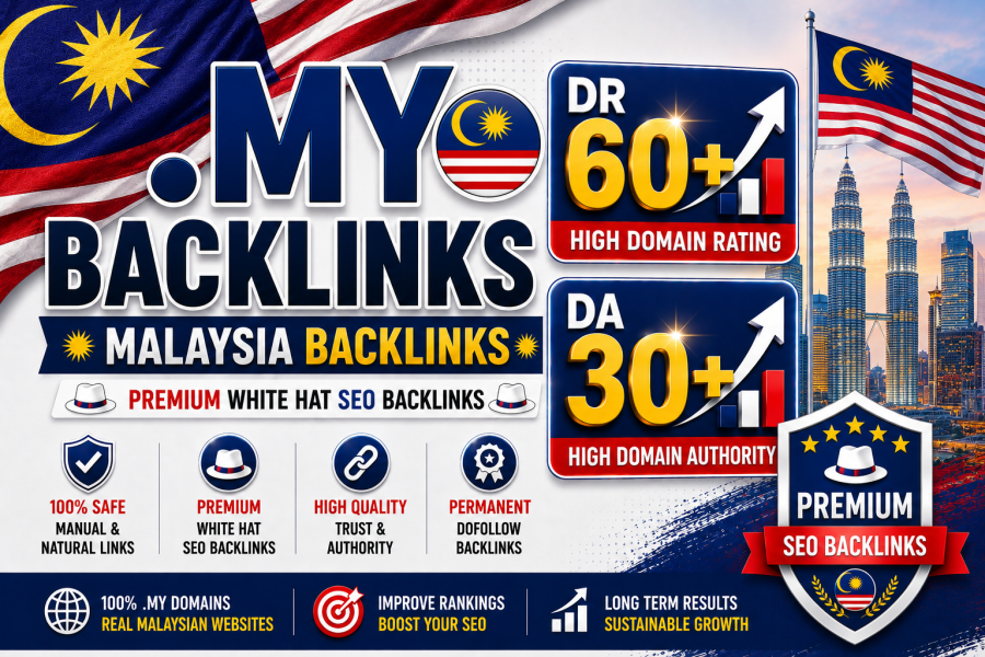 50 High Quality .my Malaysia DR 60+ and DA 30+ Dofollow Contextual Backlinks 