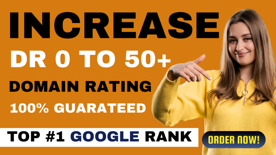 i will be Increase DR ahrefs domain rating 50 Plus google rank