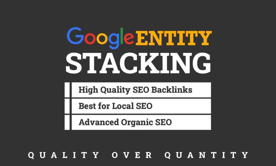 Google Entity Stacking for Higher Rankings &ndash; Secure Your Spot Today!
