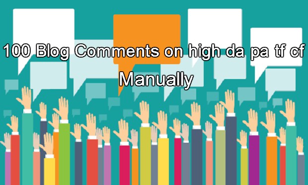 I will do 100 Blog Comments on high DA PA  Manually