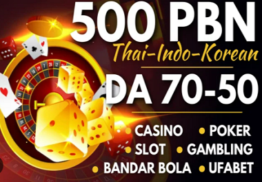 Dominate Ranking with 500 DR & DA70-DA50+ Niche PBN Casino,  Gambling,  Poker,  Judi Related Backlinks