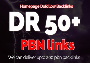 Build 50 High Quality DR50+ Homepage PBN Dofollow Backlink