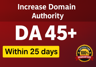 Increase Moz Domain Authority DA45+ of your Website in 25 days