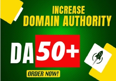 Increase Domain Authority Moz DA 50+ Plus