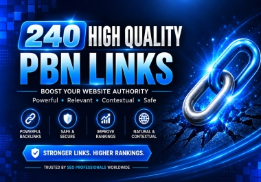 240 PBN on DA 50 to 90 Permanent DoFollow Homepage SEO Backlinks Skyrocket Your Rank