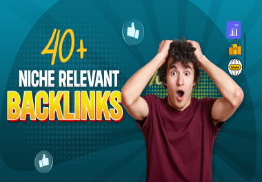 I will create 40 Niche Relevant Backlinks