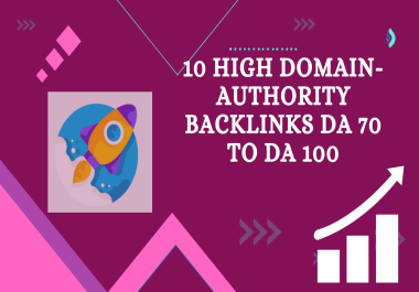 Boost your MOZ DA and PA to over 30 plus and create 10 HQ DA 70 backlinks