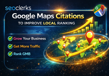 I will Create 30 Google Maps Citations to Improve Local Ranking