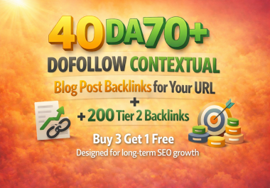 40 x DA 70+ DOFOLLOW CONTEXTUAL Blog Post Backlinks for Your URL + 200 Tier 2 Backlinks