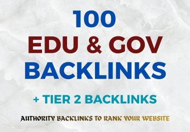 100 Univers ty & G0V Backlinks + Tier 2 Backlinks to Boost Your Ranking
