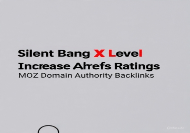 SEO Help Natural Increase Ahrefs Ratings MOZ Domain Authority DA PA Page Backlinks Website 1 Keyword