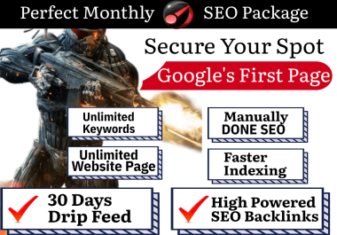 Google's Elite Manually DONE Monthly 30 Days SEO Backlinks to Secure First Page on Google
