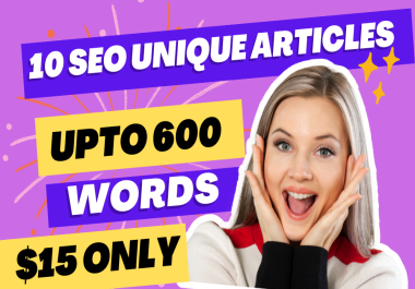 I will do 10 engaging SEO article or content writing upto 600 words