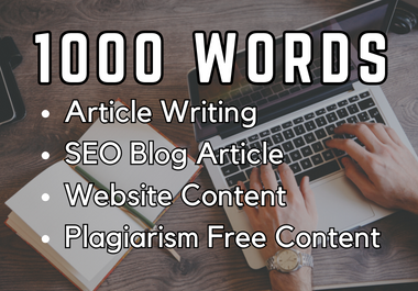 I will Write 1000 words SEO Blog Article and website content