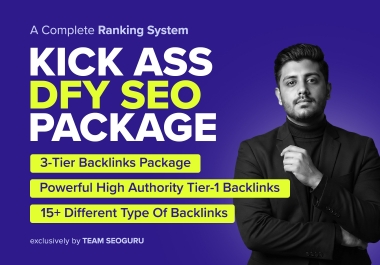 Kick Ass DFY SEO Service - 3 Tier Backlinks Package