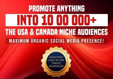 Promote Anything into 10 00 000 The USA and Canada Niche Audiences