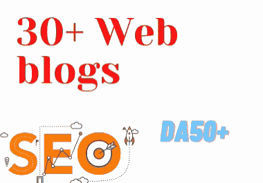Safe 30+ Web blogs DA50+ To increase Google Exposure