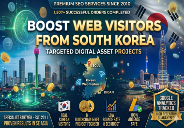 I will drive Targeted Web Visitors from South Korea for Digital Asset Projects