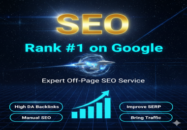 Off-Page SEO service with high da backlinks get google page 1 bring traffic