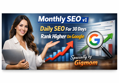 Monthly SEO v1 - Daily SEO For 30 Days - Rank Higher On Google