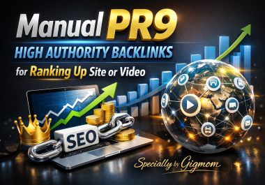 Manual 55 PR9 High Authority Backlinks for Ranking Up Site or Video