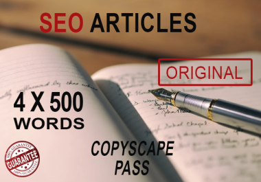 I will WRITE 4 x 500 Keyword Copscape Pass Original ARTICLES