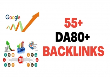 Verified 55+ DA80+ backlinks to Rank higher in Search result
