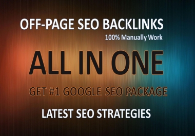 ALL IN ONE Offpage SEO Package to Get 1 Rank Google