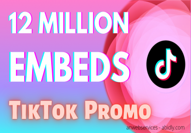 12 Million TikTok Video Embeds