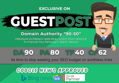 seo guest post in da 90 50 google news approved site