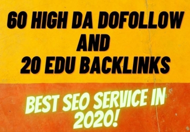 60 High DA Dofollow And 20 EDU Backlinks for Link building