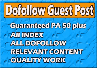 I will do dofollow guest post with pa 50 plus