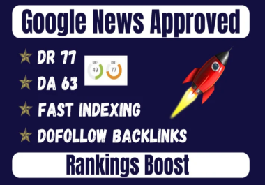 do dr 77 SEO backlinks 1 Guest Post On Google News Approved website for rankings