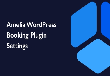 I Will Configure & Fix Amelia Booking Plugin for Your WordPress Website