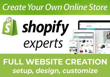 I will create a premium quality Shopify store