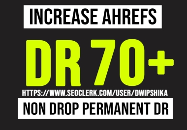 I will Increase Ahrefs Domain Rating DR 40+ Moz DA 50+