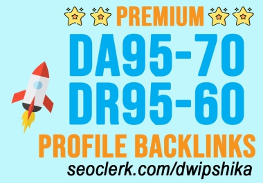 50 PREMIUM Dofollow Profile Backlinks DA 95-70 DR 95-60