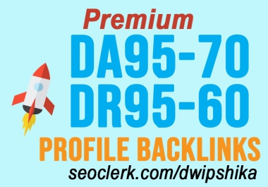 50 PREMIUM Dofollow Profile Backlinks DA 95-70 DR 95-...