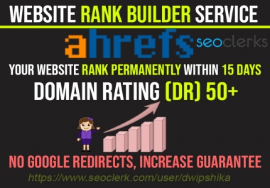 I will Rank Increase Your Website Ahrfs Domain Rating DR50
