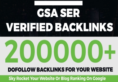 200000 GSA SER SEO Website Ranking Backlinks