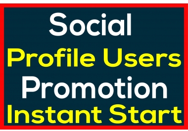 Social Media Profile HQ User Promotion Complete 24-48 Hours