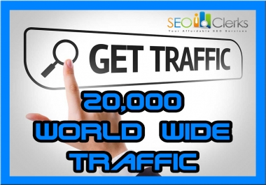 drive 20,000 real world wide traffic to your website with fast delivery