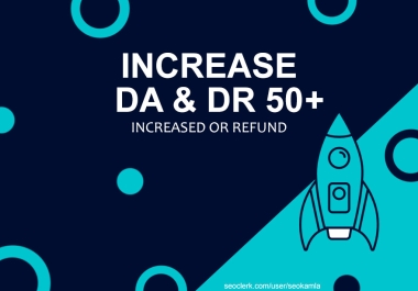 DA and DR Increase Services 50+ Guaranteed