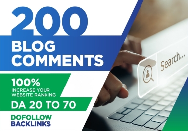 I Will Provide you 200 Dofollow Blog Comments Backlinks