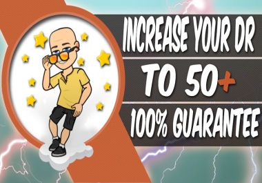 Boost Your Website's Rating with Ahrefs DR 50+ Increase Service