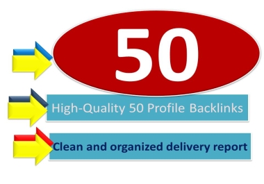 Get High-Quality 50 Profile Backlinks and Boost Website Authority