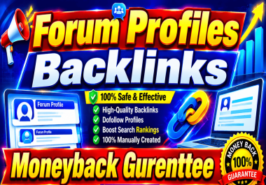 Get Manually done 300 Forum profiles backlinks with 24 hours delivery